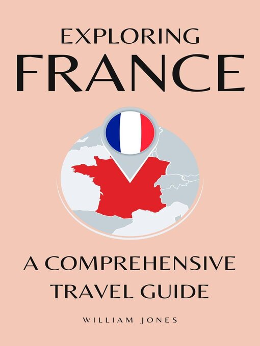 Title details for Exploring France by William Jones - Available